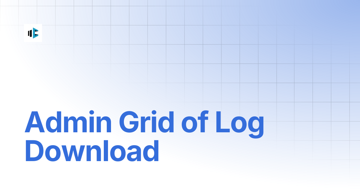 Admin Grid of Log Download | MageComp
