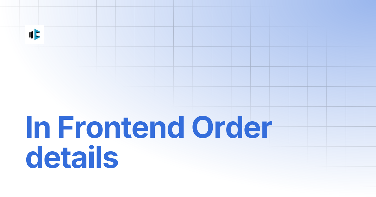 In Frontend Order details | MageComp