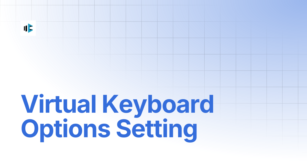 Virtual Keyboard Options Setting | MageComp